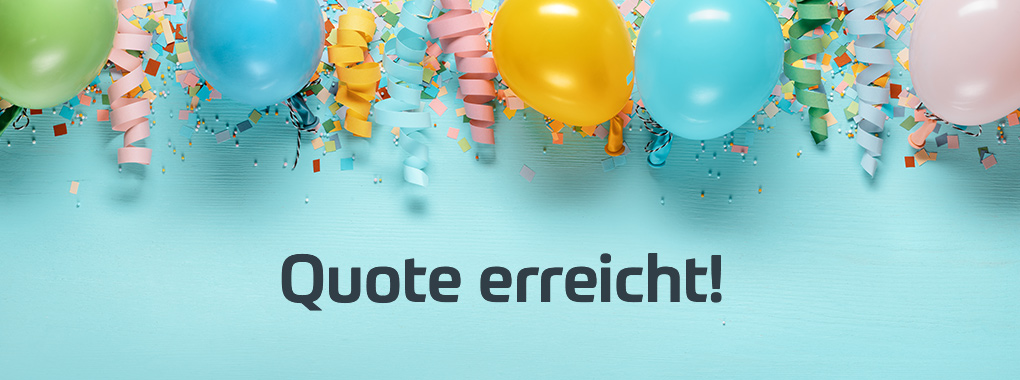 Quote erreicht